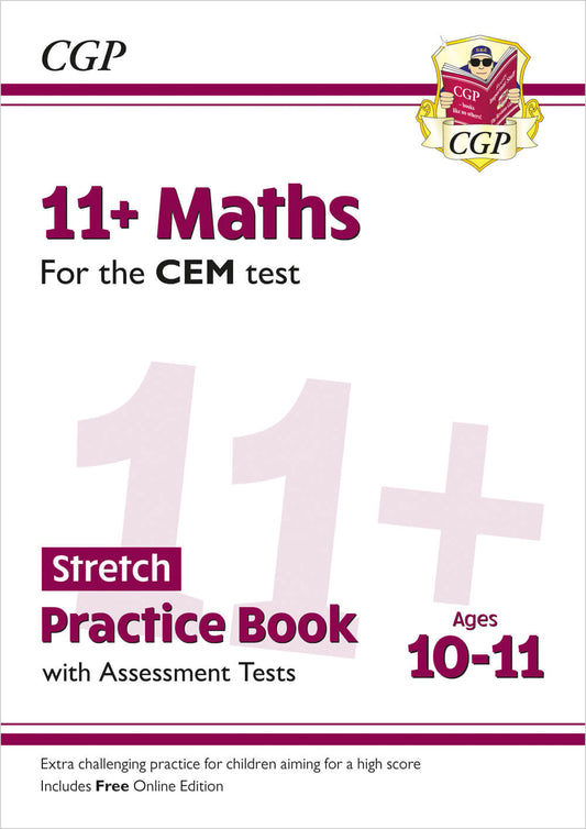 11+ CEM Maths Stretch Practice Book & Assessment Tests - Ages 10-11 (with Online Edition)