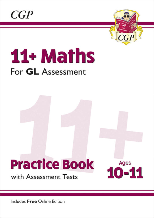 11+ GL Maths Practice Book & Assessment Tests - Ages 10-11 (with Online Edition)