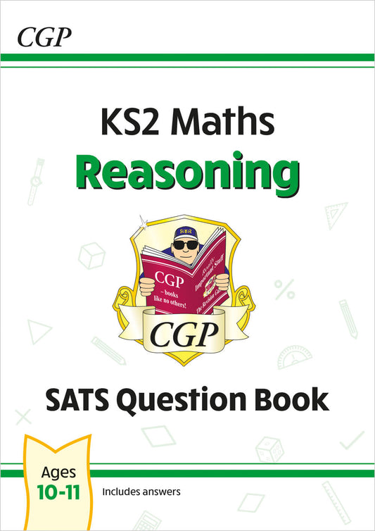 KS2 Maths SATS Question Book: Reasoning - Ages 10-11 (for the 2025 tests)