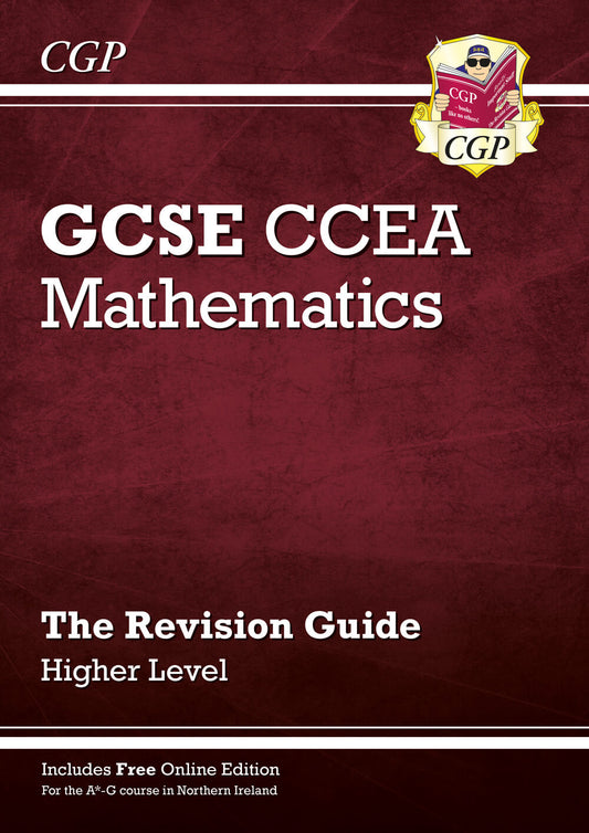 CCEA GCSE Maths Revision Guide: Higher (with Online Edition)