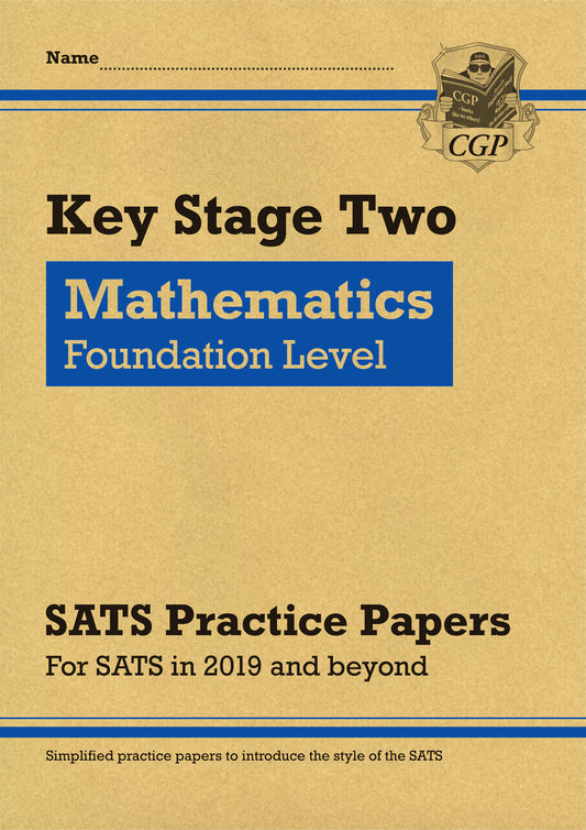 KS2 Maths Targeted SATS Practice Papers: Foundation Level (for the 2025 tests)