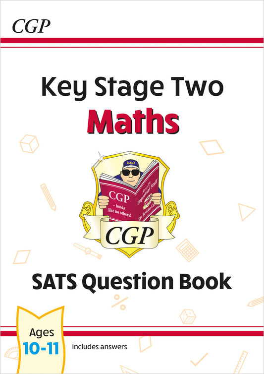 KS2 Maths SATS Question Book - Ages 10-11 (for the 2025 tests)