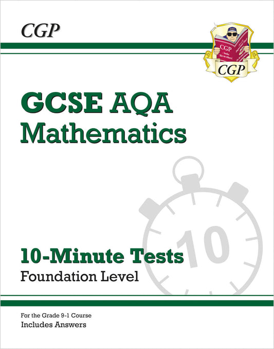 GCSE Maths AQA 10-Minute Tests - Foundation (includes Answers)