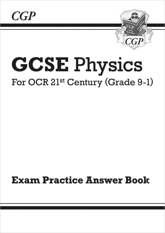 GCSE Physics: OCR 21st Century Answers (for Exam Practice Workbook)