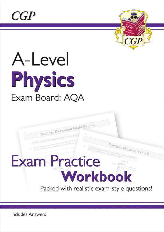 A-Level Physics: AQA Year 1 & 2 Exam Practice Workbook - includes Answers