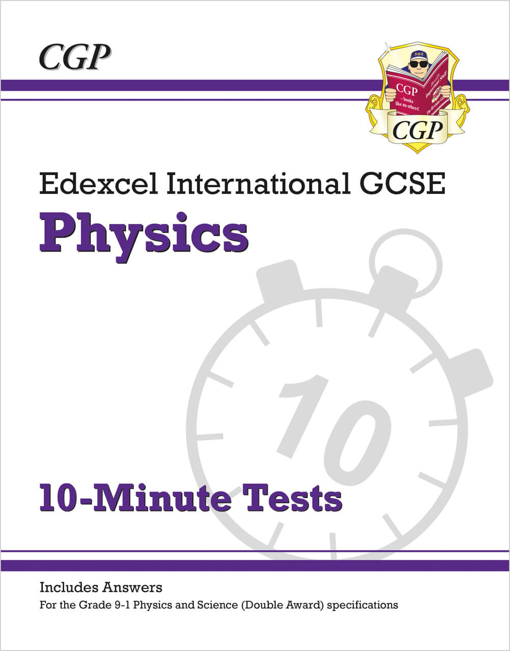 Edexcel International GCSE Physics: 10-Minute Tests (with answers)