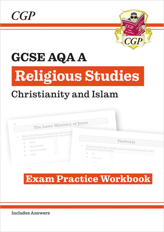 New GCSE Religious Studies: AQA A Christianity & Islam Exam Practice Workbook