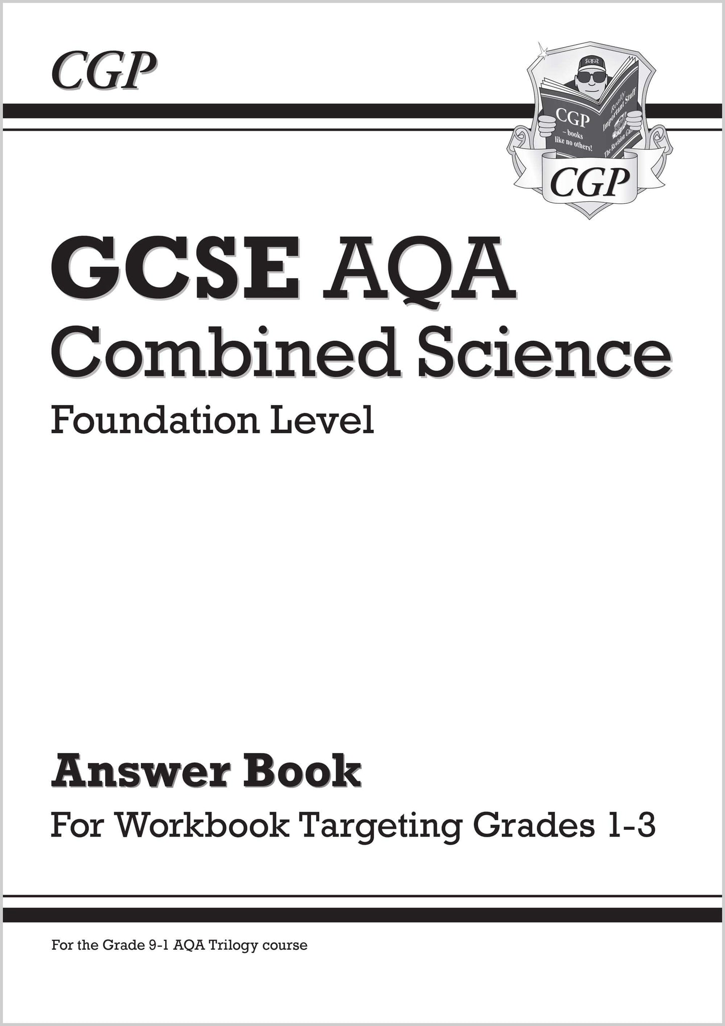 GCSE Combined Science AQA - Foundation: Answers (for Grade 1-3 Targeted Workbook)