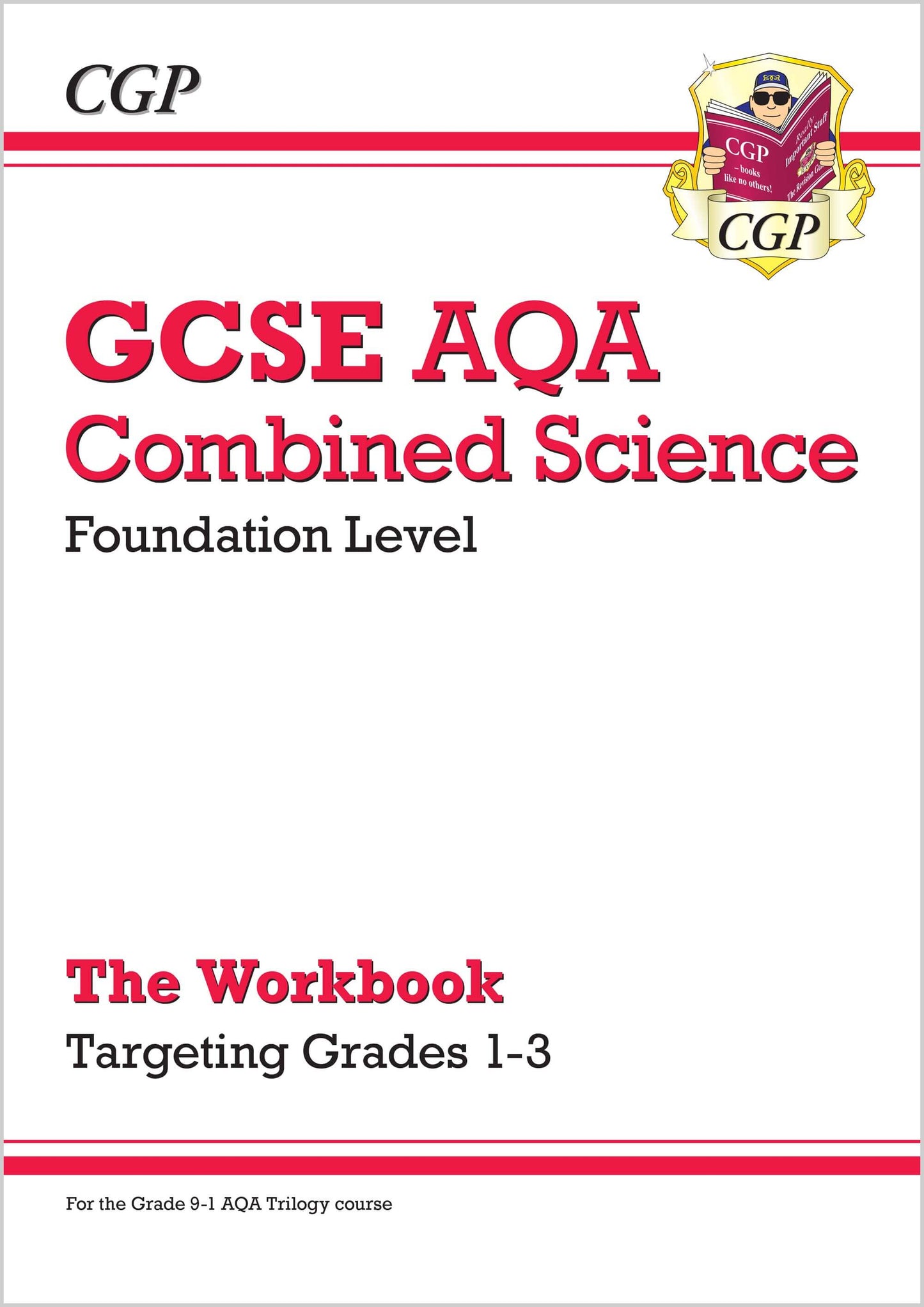 GCSE Combined Science AQA - Foundation: Grade 1-3 Targeted Workbook