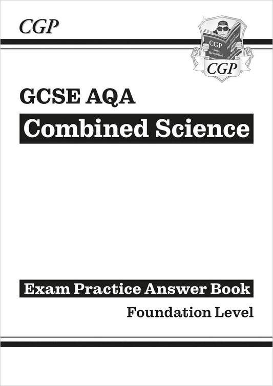 GCSE Combined Science AQA Answers (for Exam Practice Workbook) - Foundation