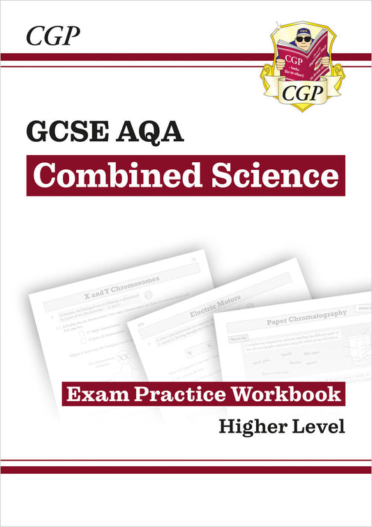 GCSE Combined Science AQA Exam Practice Workbook - Higher (answers sold separately)