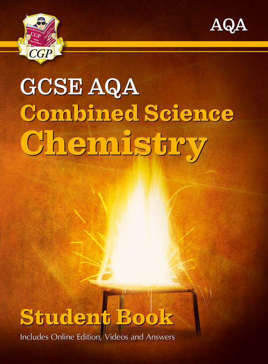 GCSE Combined Science Chemistry AQA Student Book (includes Online Edition, Videos and Answers)