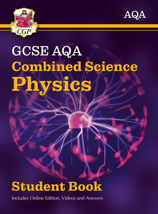 GCSE Combined Science Physics AQA Student Book (includes Online Edition, Videos and Answers)