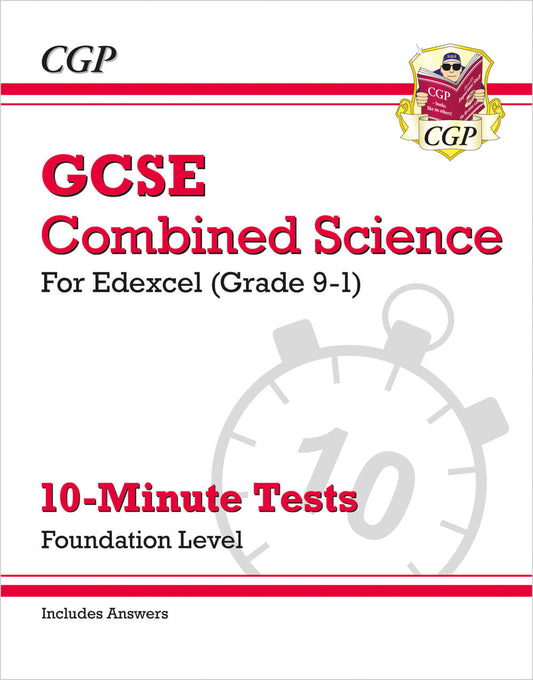 GCSE Combined Science: Edexcel 10-Minute Tests - Foundation (includes Answers)