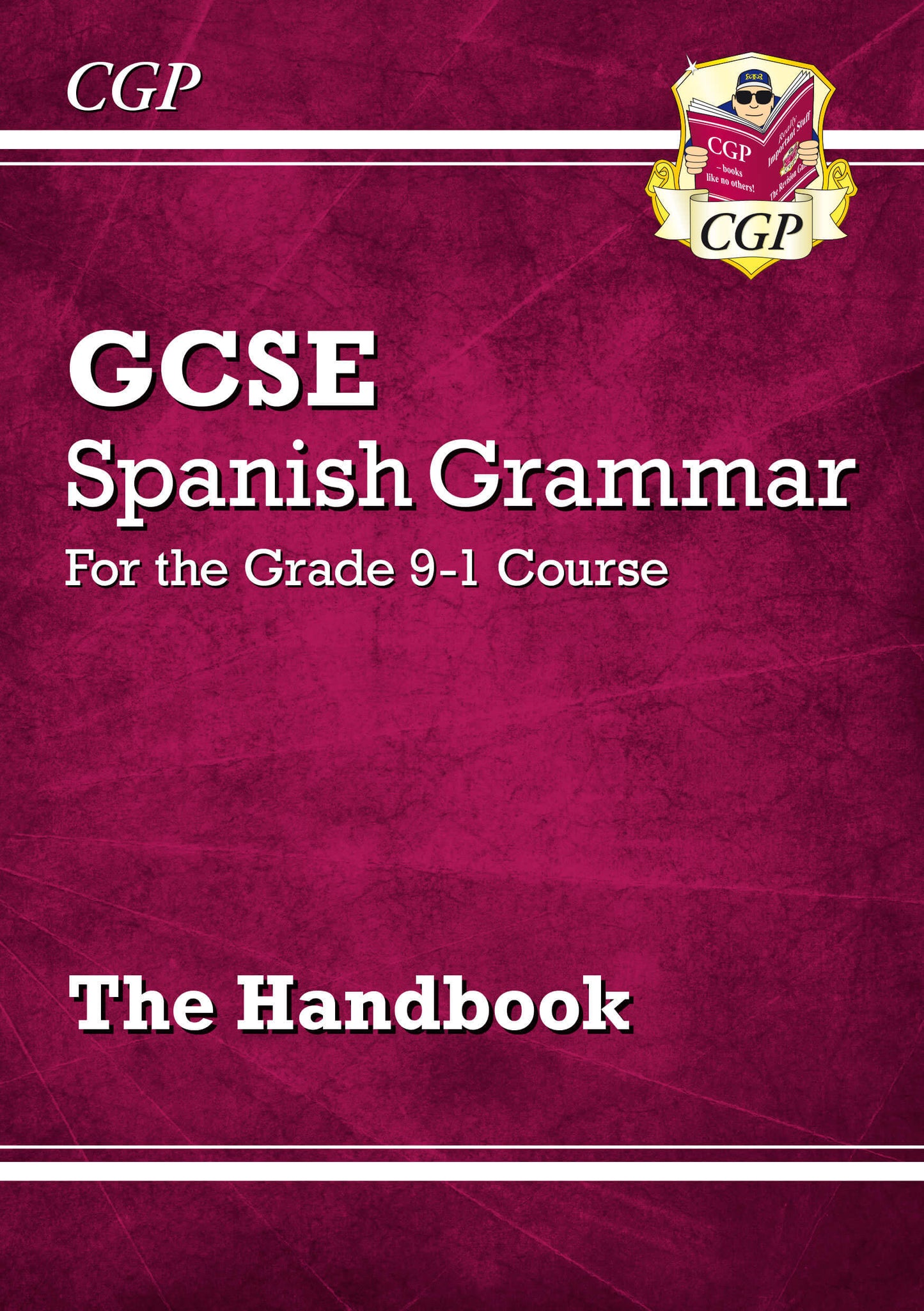 GCSE Spanish Grammar Handbook (For exams in 2025)